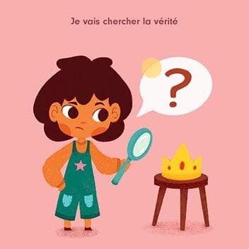 La quête de la vérité au lieu de faire des suppositions.